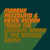 Touch Me (Lorenzo Spano & The Rituals Remix) - Single album lyrics, reviews, download