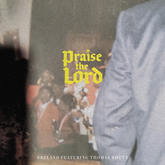 Cover artwork for Praise The Lord (feat. Thomas Rhett)