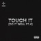 Touch It (Do It Well Pt. 4) [Instrumental] artwork