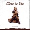 Close To You - Ali Kavoshfar lyrics