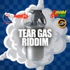 Tear Gas Riddim