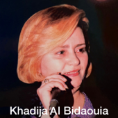 Li Bghitih Dirih - Khadija Al Bidaouia
