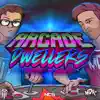 Arcade Dwellers - Single album lyrics, reviews, download