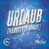 Urlaub (Hardstyle Edit) [Hardstyle Edit] - Single