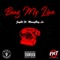 Bang My Line (feat. Moneybag Lu) - Jay2k lyrics