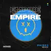 Empire (Phibes Remix) - Single album lyrics, reviews, download