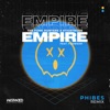 Empire (Phibes Remix) - Single