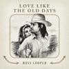 Love Like The Old Days - Single