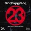 BlaqBiggyBlaq Volume 23 (Bounce Remix)