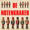 De notenkraker album lyrics, reviews, download