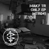 Maky TR - Only