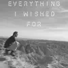 Stream & download Everything I Wished For - Single