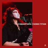 YAMANTAKA // SONIC TITAN on Audiotree Live - EP