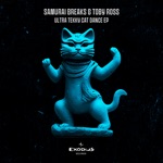 Samurai Breaks & Toby Ross - Ultra Tekky Cat Dance