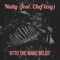 Nutty (feat. Chef Izzy) - Otto the make belief lyrics