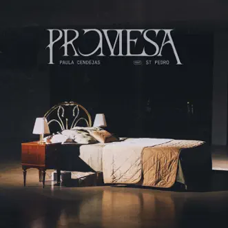 Promesa - Single by Paula Cendejas & st. Pedro album reviews, ratings, credits