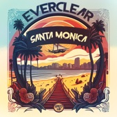 Everclear - Santa Monica (Re-Recorded)