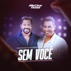 Sem Você (Ao Vivo) - Single