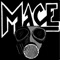 M.A.C.E. - MACE lyrics