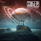 To Jupiter and Back (Talla 2XLC Remix) artwork