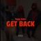 Get Back - Yung Zeke lyrics