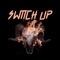 Switch Up - TheeHughEarly lyrics