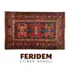 Feridem - Single album lyrics, reviews, download