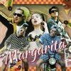 Margarita (feat. Wonderframe, P-Hot & Dreamhigh) - Single