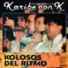 Kolosos del Ritmo album lyrics, reviews, download