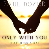 Only With You (feat. Jessica Rae) artwork