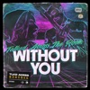 Without You - Single