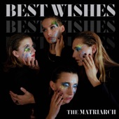 The Matriarch - Best Wishes