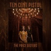 Ten Cent Pistol - Single