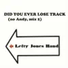 Did You Ever Lose Track (No Andy, Mix 2) - Single album lyrics, reviews, download