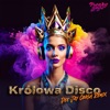 Królowa Disco (Dee Jay Crash Remix) - Single