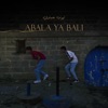 Abala Ya Bali - Single, 2023