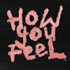 How You Feel (feat. Reo Cragun) - Single