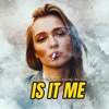 Is It Me - Single