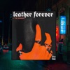 Leather Forever - Single