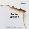 For the Love of it - Single album lyrics, reviews, download