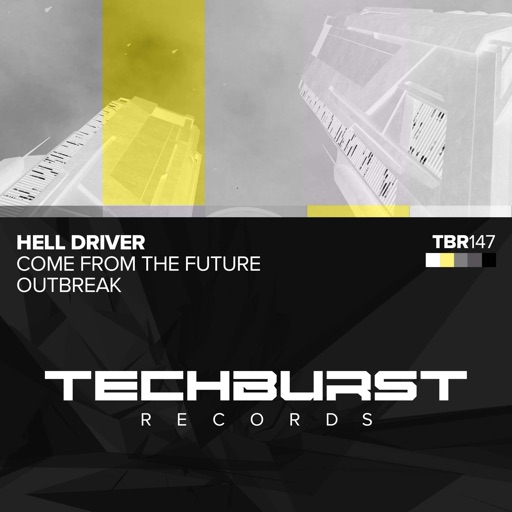 Come from the Future / Outbreak - EP by Hell Driver