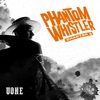 Phantom Whistler - Chapter 2 - EP