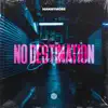 Stream & download No Destination - Single