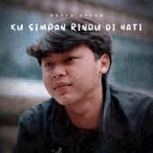 Ku Simpan Rindu Di Hati artwork