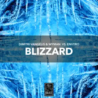 Blizzard - Single by Dimitri Vangelis & Wyman & Envyro album reviews, ratings, credits