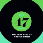 Walter Smith - It's Hard to Leave You Sweet Love