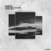 Something Is Gone (Recorpo Remix) - Single