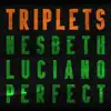 Reggae Triplets: Nesbeth, Luciano and Perfect album lyrics, reviews, download