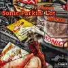 Stream & download Sonic Parkin' Lot (feat. Marley B.) - Single