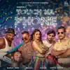 Touch Ka Phone (feat. Heena Panchal) - Single album lyrics, reviews, download
